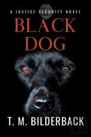 Black Dog - A Justice Security Novel