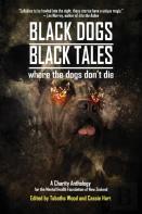 Black Dogs, Black Tales - Where The Dogs Don'T Die