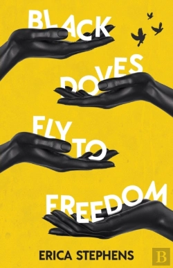 Bertrand.pt - Black Doves Fly To Freedom: A Book Of Po