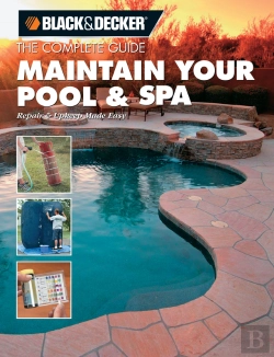 Bertrand.pt - Black & Decker The Complete Guide: Maintain Your Pool & Spa