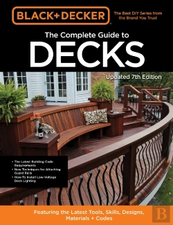 Bertrand.pt - Black & Decker The Complete Guide To Decks 7th Edition
