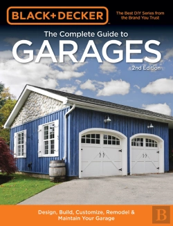Bertrand.pt - Black & Decker The Complete Guide To Garages 2nd Edition