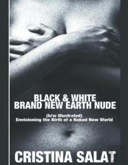 Black & White Brand New Earth Nude