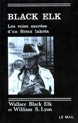 Bertrand.pt - Black Elk, Les Voies Sacrées D'Un Sioux Lakota