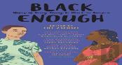 Black Enough