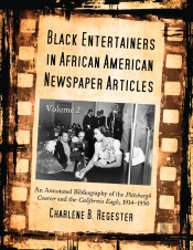 Black Entertainers In African American Newspaper Articles, Volume 2