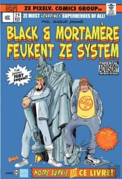 Bertrand.pt - Black Et Mortamere T.3 ; Black Et Mortamere Feukent Ze System (The Furious Fury Sequel!)