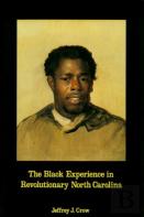 Black Experience In Revolutionary North Carolina