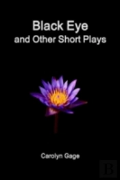 Black Eye And Other Short Plays