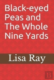 Black-Eyed Peas And The Whole Nine Yards