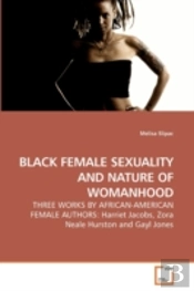Black Female Sexuality And Nature Of Wom