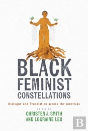 Black Feminist Constellations