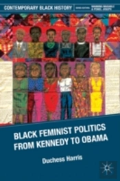 Black Feminist Politics From Kennedy To Clinton