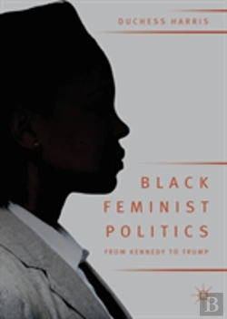Bertrand.pt - Black Feminist Politics From Kennedy To Trump