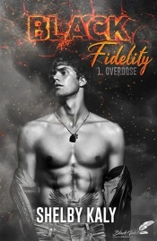 Black Fidelity Tome 1 : Overdose