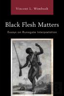 Black Flesh Matters