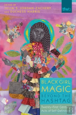 Bertrand.pt - Black Girl Magic Beyond The Hashtag