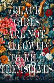 Black Girls Are Not Allowed To Kill Themselves