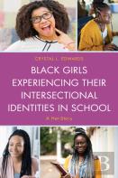 Black Girls Experiencing Their Intersectional Identities In School