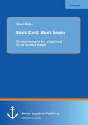 Black Gold, Black Swans