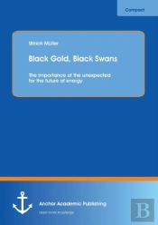 Black Gold, Black Swans