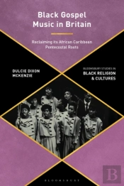 Black Gospel Music In Britain