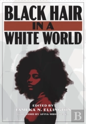 Black Hair In A White World