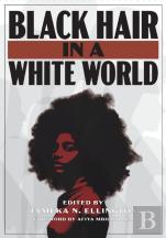 Black Hair In A White World