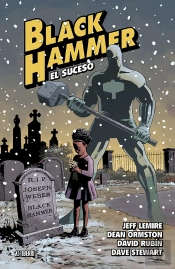 Black Hammer 2. El Suceso