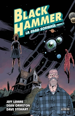 Bertrand.pt - Black Hammer 3. La Edad Sombría. Parte 1