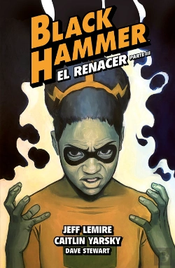 Bertrand.pt - Black Hammer 7. El Renacer. Parte Iii