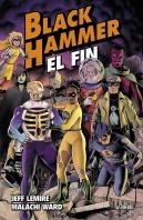 Black Hammer 8 El Fin