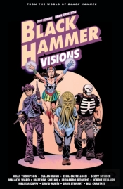 Black Hammer: Visions Volume 2