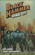 Black Hammer Volume 9: Spiral City
