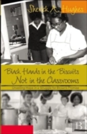 Black Hands In The Biscuits Not In The Classrooms