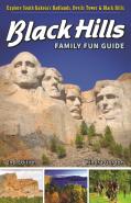 Black Hills Family Fun Guide