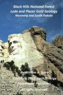 Black Hills National Forest Lode And Placer Gold Geology