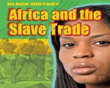 Black History: Africa And The Slave Trade