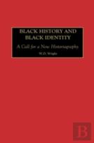 Black History And Black Identity