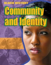 Black History: Community And Identity