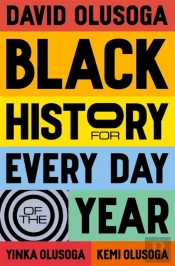 Black History For Every Day Of The Year