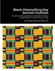 Black History/King Day Sermon Outlines