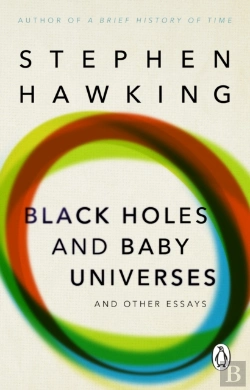 Bertrand.pt - Black Holes And Baby Universes And Other Essays