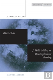 Black Holes / J. Hillis Miller; Or, Boustrophedonic Reading