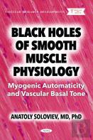 Black Holes Of Smooth Muscle Physiology: Myogenic Automaticity And Vascular Basal Tone