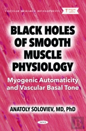 Black Holes Of Smooth Muscle Physiology: Myogenic Automaticity And Vascular Basal Tone