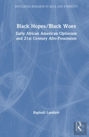 Black Hopes/Black Woes