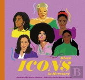 Black Icons In Herstory