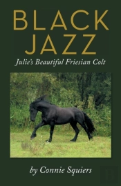 Black Jazz: Julie'S Beautiful Friesian C