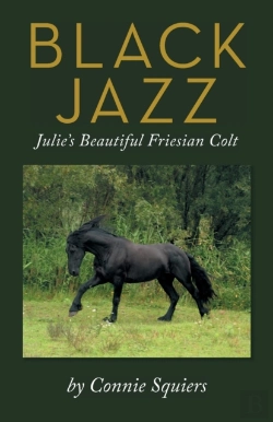 Bertrand.pt - Black Jazz: Julie'S Beautiful Friesian C